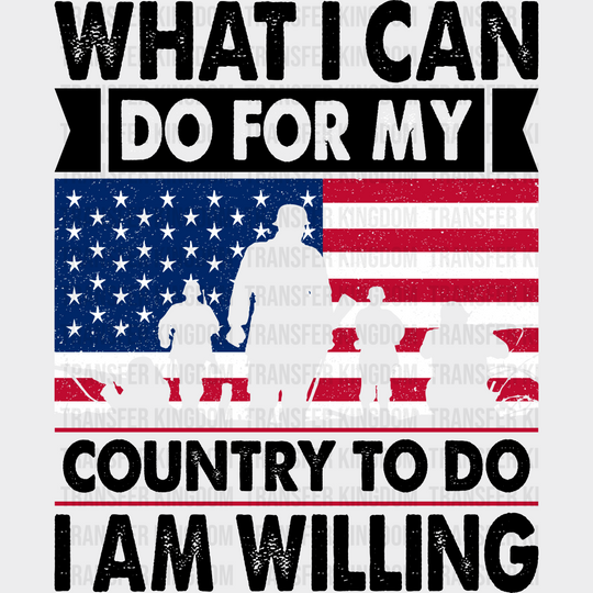 I Am Willing- Memorial Day DTF Transfer - Transfer Kingdom