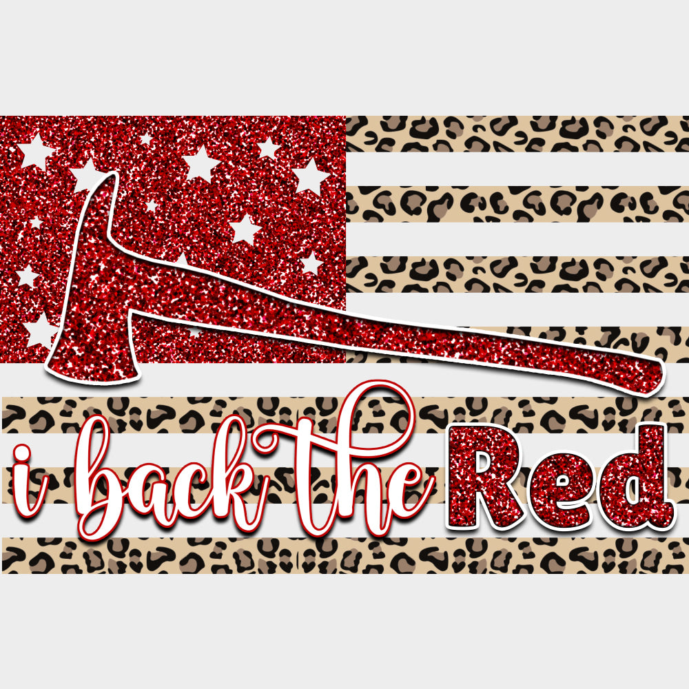 I Back The Red, Sequin Axe - Fire Department DTF Transfers transfer-kingdom Light Color Design (See Imaging)