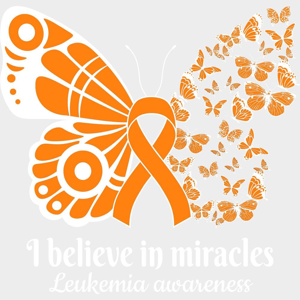 I Believe In Miracles - Leukemia DTF Transfers Adult Unisex - S & M (10’’) / Light Color Design (See Imaging)