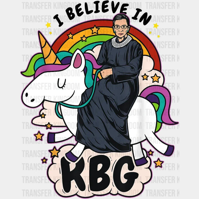 I Believe In RBG Unicorn Feminist - Women Rights Design - DTF heat transfer