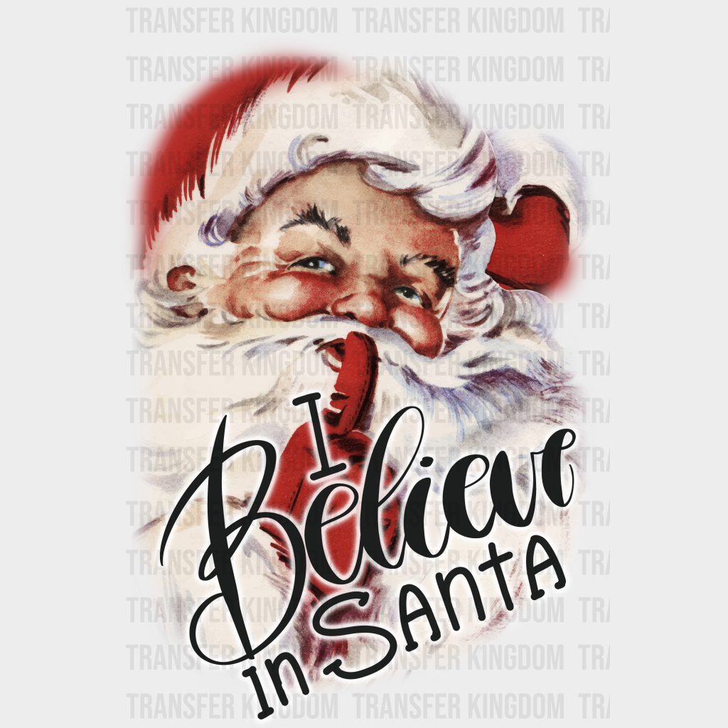 I Believe In Santa Christmas Design - Dtf Heat Transfer