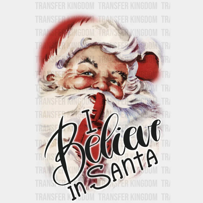 I BELIEVE IN SANTA Christmas Design - DTF heat transfer