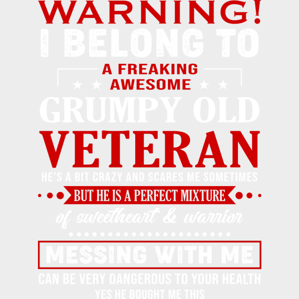 I Belong To A Freaking Awesome Grumpy Old Veteran - Military DTF Transfer Adult Unisex - S & M (10’’) / Light Color