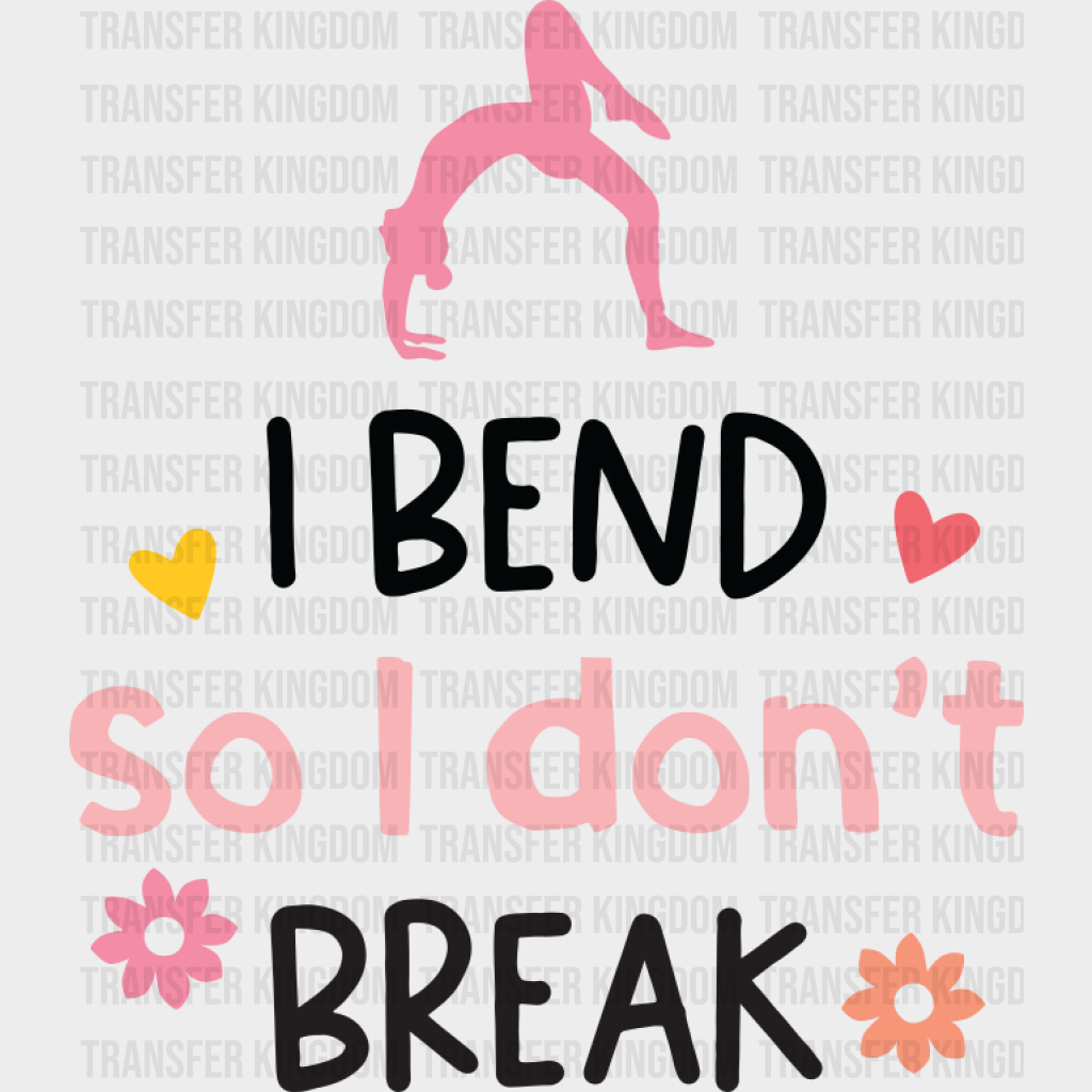 I Bend So I Don’t Break - Yoga DTF Transfer Adult Unisex - S & M (10’’) / Dark Color Design (See Imaging)