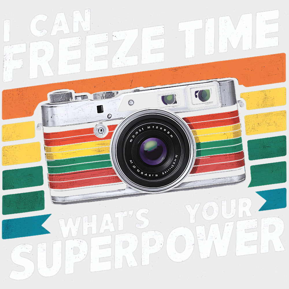 I Can Freeze Time, Rainbow Camera - Photography DTF Transfers transfer-kingdom Light Color Design (See Imaging)