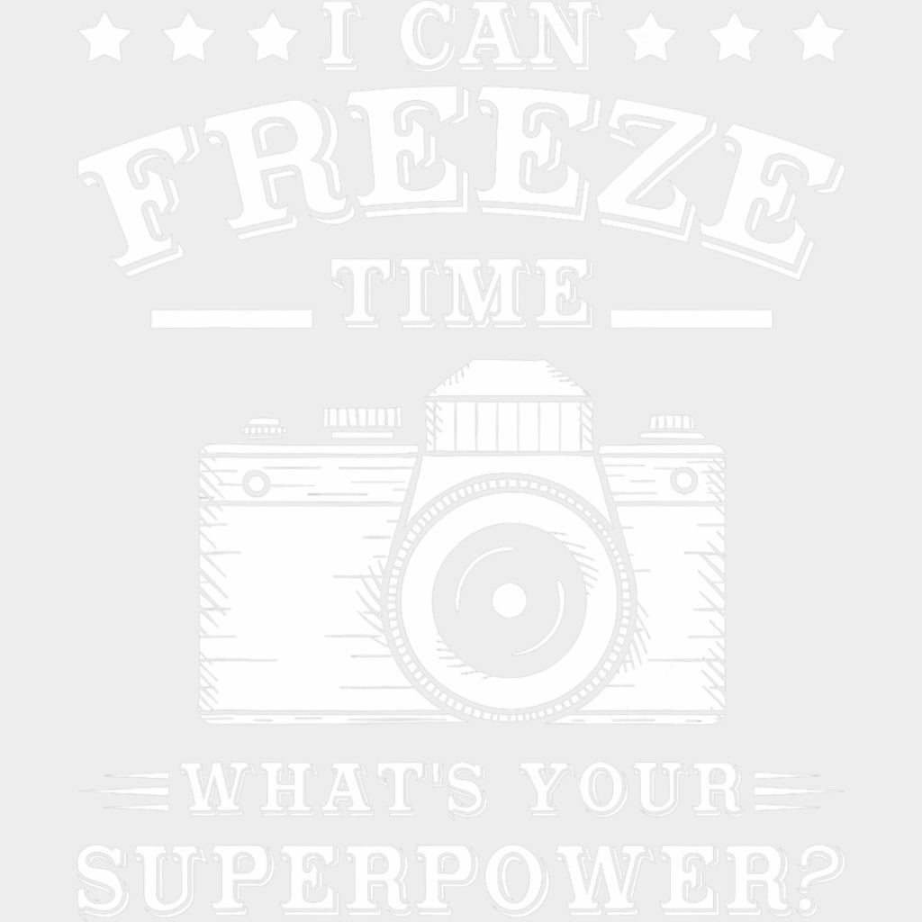 I Can Freeze Time, Vintage B&W - Photography DTF Transfers transfer-kingdom Light Color Design (See Imaging)