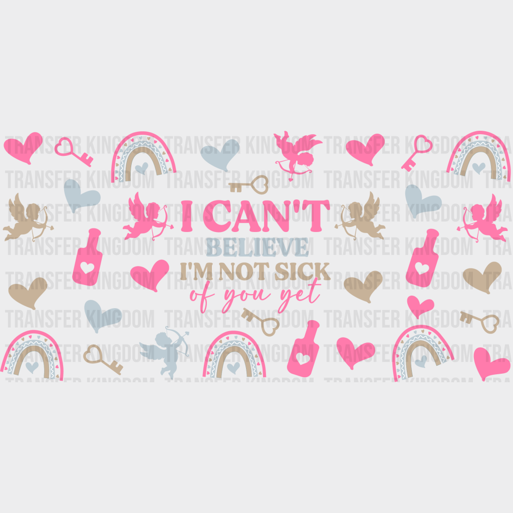 I Can’t Believe Uv Dtf Transfer Cup Wrap Sticker