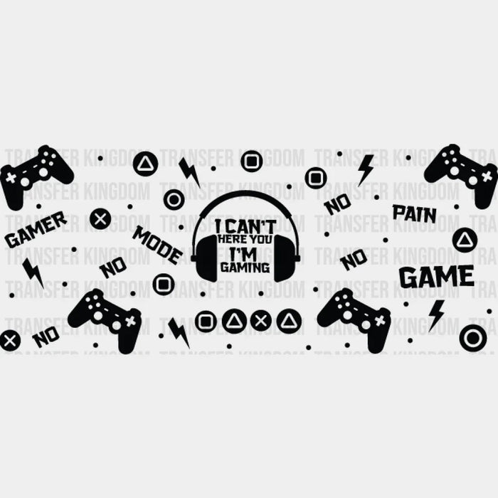 I Can't I'm Gaming - Video Games Cup Wrap UV Sticker Permanent UV DTF Decal