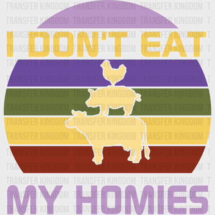 I Don't Eat My Homies, Purple - Vegan DTF Transfers