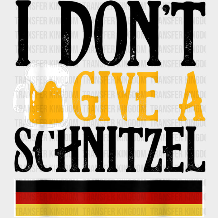 I Don't Give A Schnitzel - Oktoberfest DTF Transfers