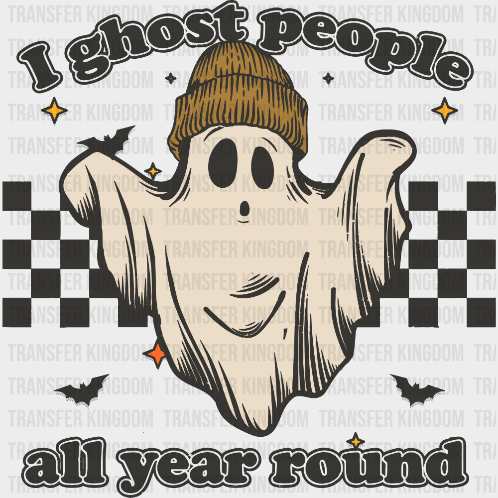 I Ghost People All Year Round - Halloween DTF Transfer Adult Unisex - S & M (10’’) / Dark Color Design (See Imaging)