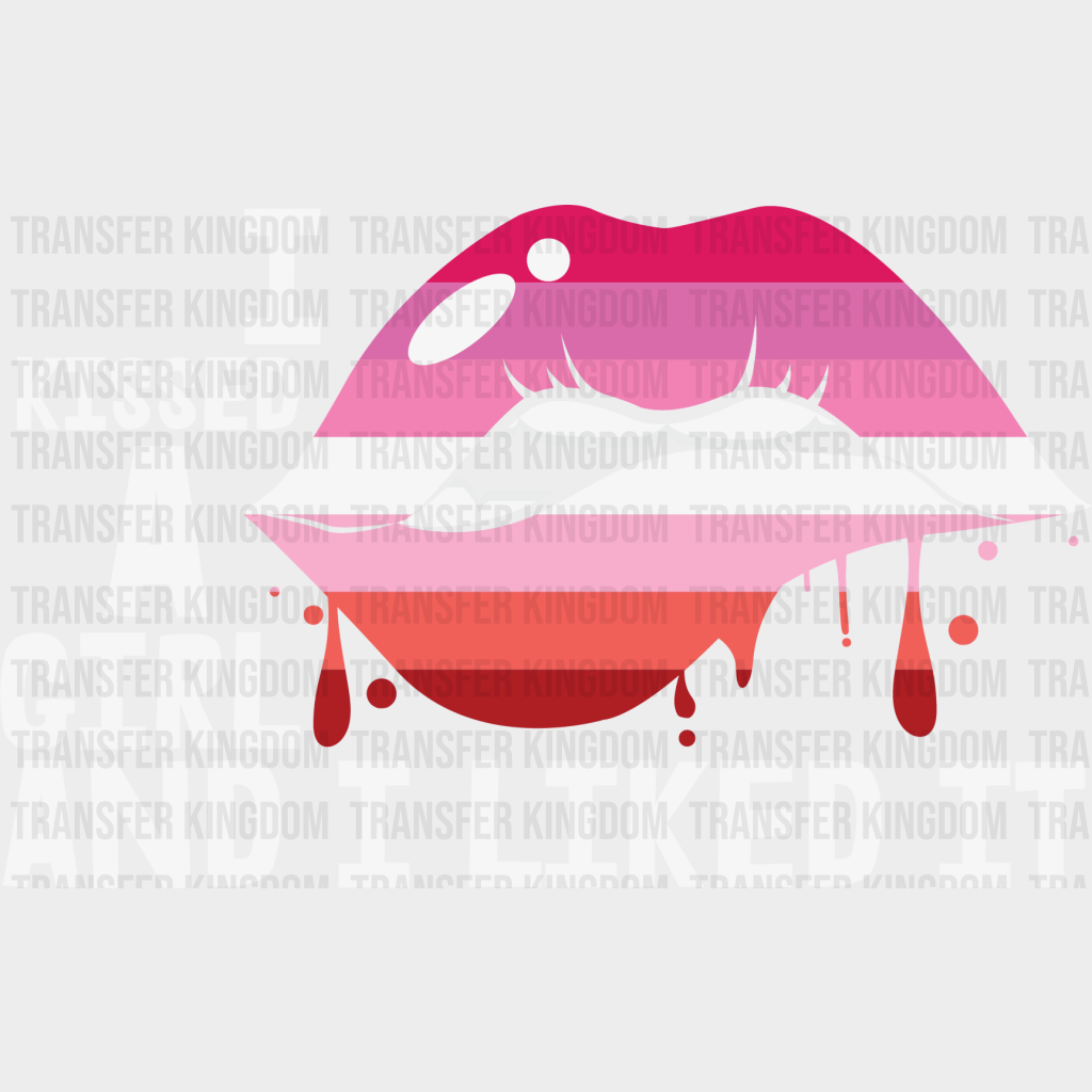 I Kissed A Girl And Liked It - Lesbian Dtf Transfer Unisex S & M (10’’) / Light Color Design