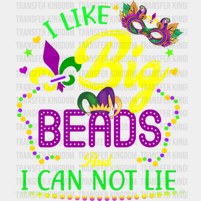 I Like Big Beads And I Can Not Lie  Mardi Gras Design- Mardi Gras DTF heat transfer