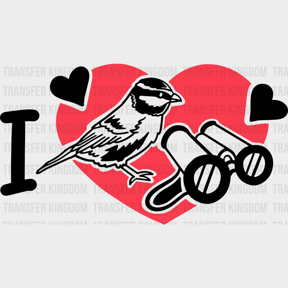 I Love Birdwatching - Birds DTF Transfers transfer-kingdom Dark Color Design (See Imaging)