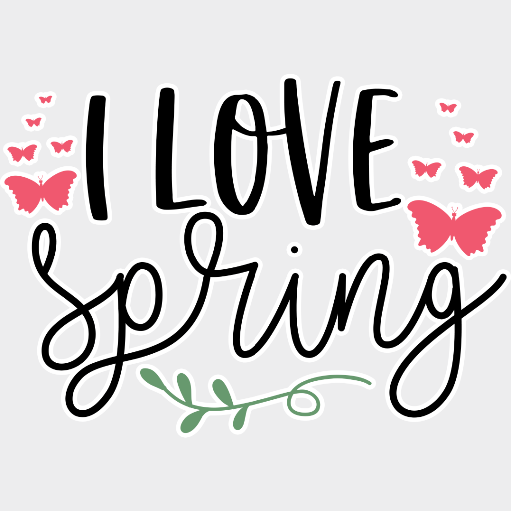 I Love Spring - Spring DTF Transfer Adult Unisex - S & M (10’’) / Light Color Design (See Imaging)