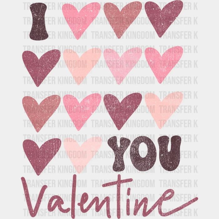 I Love You Valentine Distressed Valentine's Day Design - DTF heat transfer