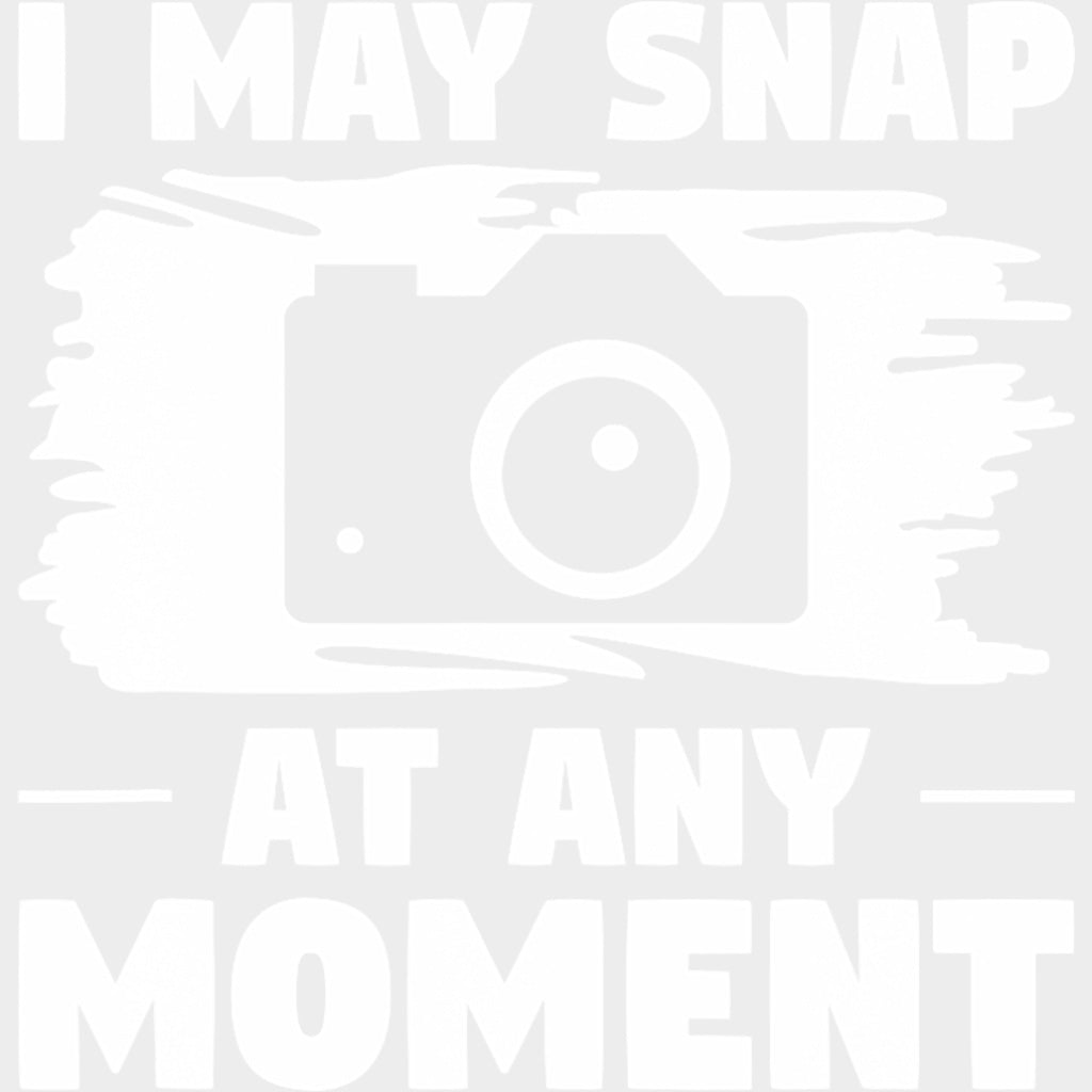 I May Snap At Any Moment Black & White - Photography DTF Transfers Adult Unisex - S & M (10’’) / Light Color Design