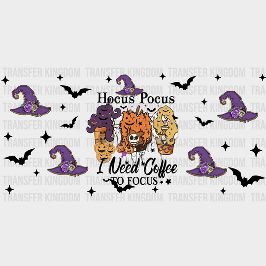 I Need Coffee To Focus - Halloween Cup Wrap Uv Sticker Permanent Dtf Decal