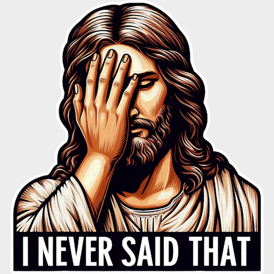 I Never Said That Facepalm - Christianity DTF Transfer Adult Unisex - S & M (10’’) / Light Color Design (See Imaging)