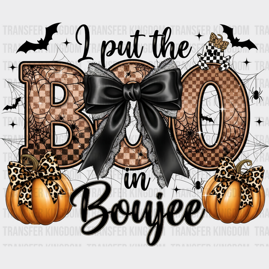 I Put The Boo In Boujee - Halloween DTF Transfer