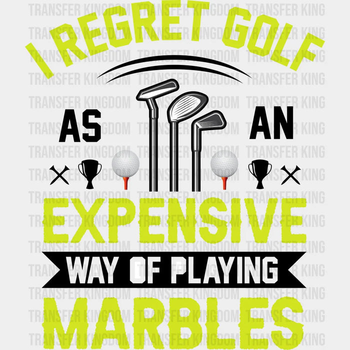 I Regret Golf - Golf DTF Heat Transfer