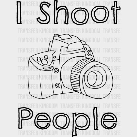 I Shoot People B&W Drawing - Photography DTF Transfers Adult Unisex - S & M (10’’) / Dark Color Design (See Imaging)