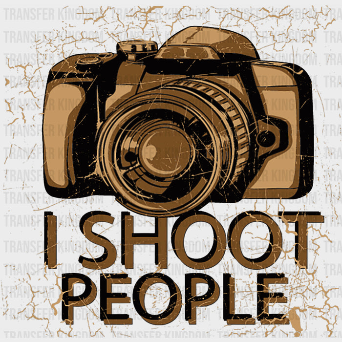 I Shoot People, Brown Camera - Photography DTF Transfers