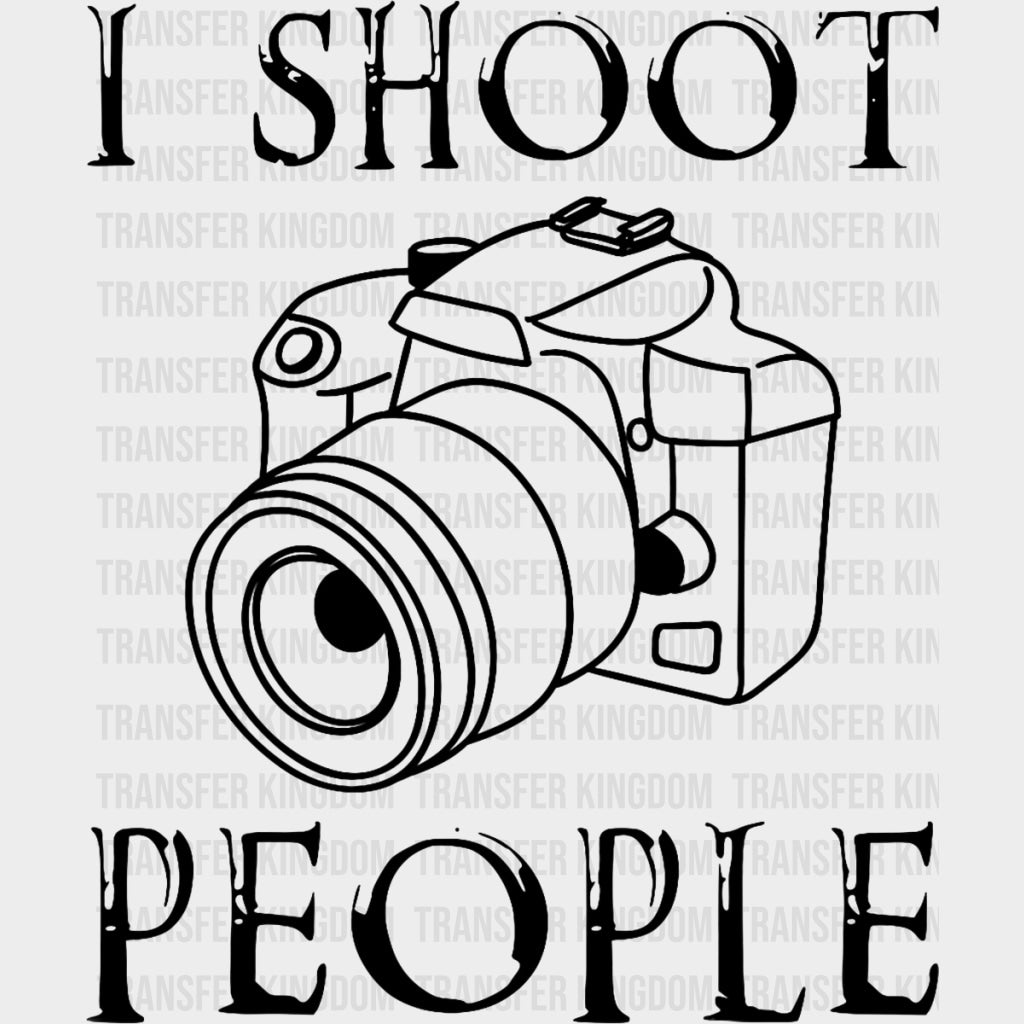 I Shoot People DSLR Black & White - Photography DTF Transfers Adult Unisex - S & M (10’’) / Dark Color Design (See