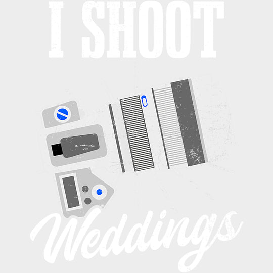 I Shoot Weddings - Photography DTF Transfers Adult Unisex - S & M (10’’) / Light Color Design (See Imaging)