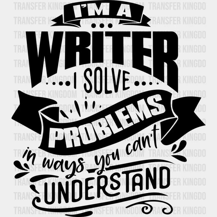 I Solve Problems - Writing DTF Heat Transfer