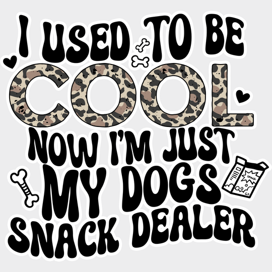 I Used To Be Cool Now I’m Just My Dogs Snack Dealer - Dogs DTF Transfer Adult Unisex - S & M (10’’) / Light Color