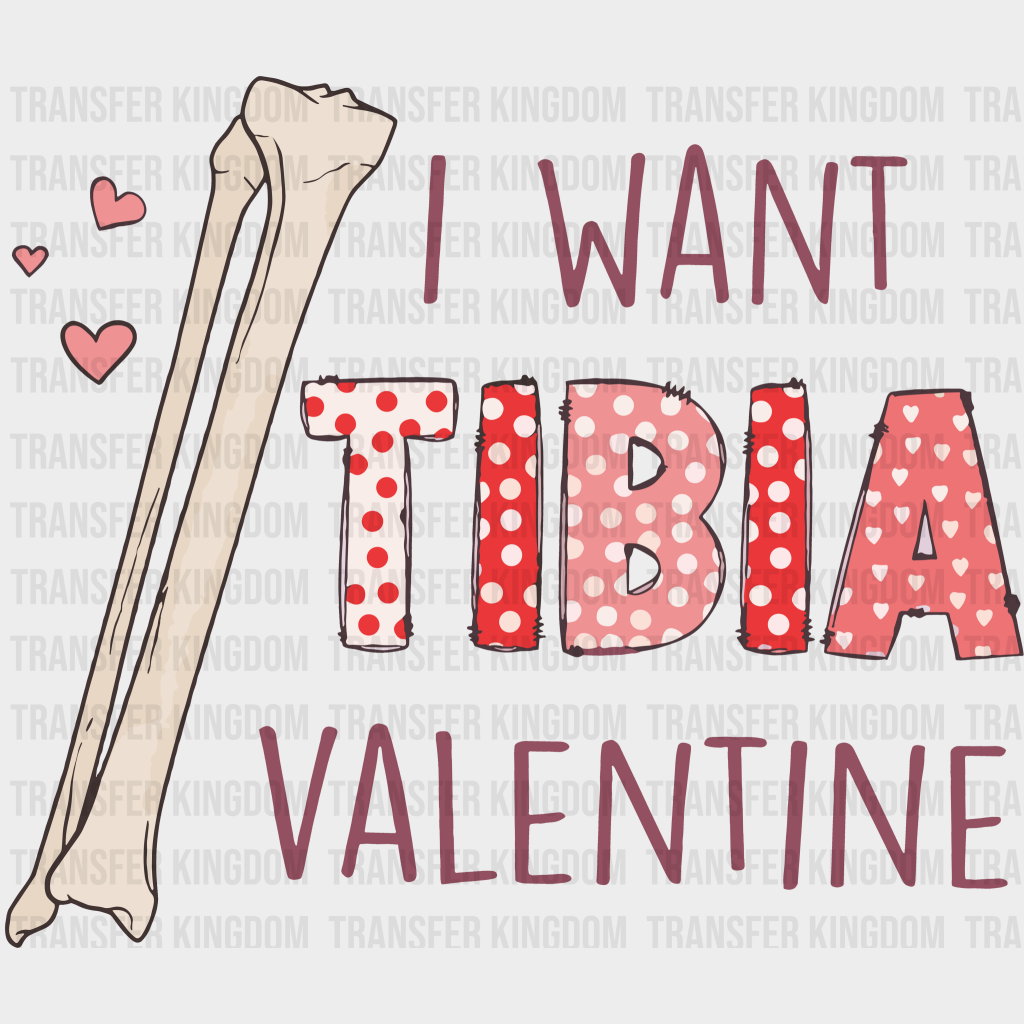 I Want Tibia Valentines Day Design - Dtf Heat Transfer