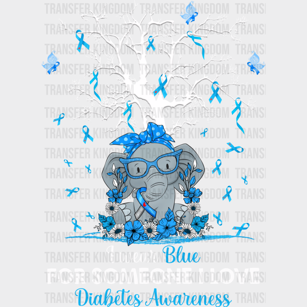 I Wear Blue For Someone Love - Diabetes Dtf Heat Transfer Unisex S & M (10’’) / Light Color