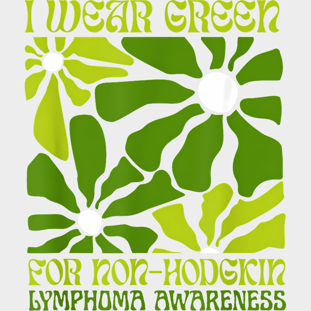 I Wear Green For Non-Hodgkin Lyphoma Awareness - Lymphoma DTF Transfers Adult Unisex - S & M (10’’) / Light Color