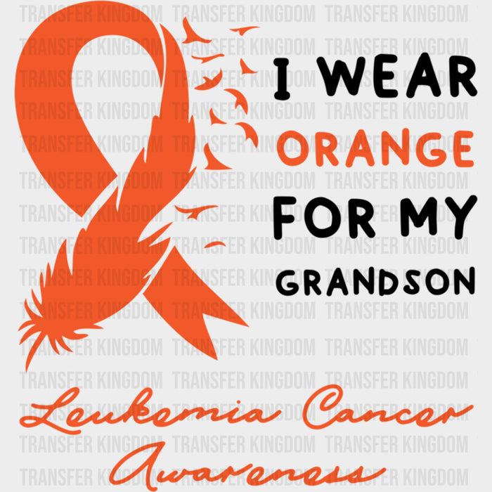 I Wear Orange For My Grandson, Feather Ribbon - Leukemia DTF Transfers