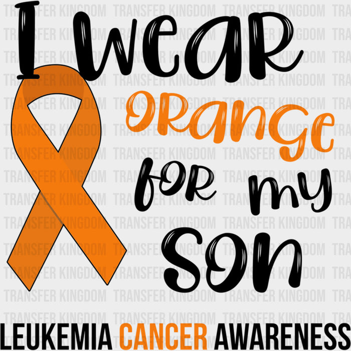 I Wear Orange For My Son, Orange Ribbon - Leukemia DTF Transfers