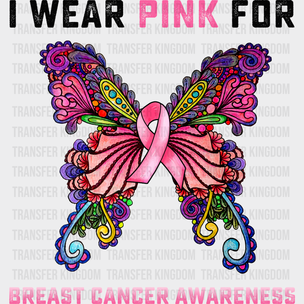 I Wear Pink Butterfly Design - Breast Cancer Dtf Transfer Unisex S & M (10’’) / Dark Color See