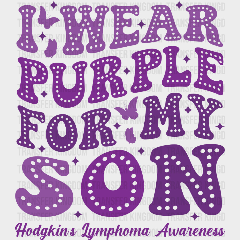 I Wear Purple For My Son - Lymphoma DTF Transfers transfer-kingdom