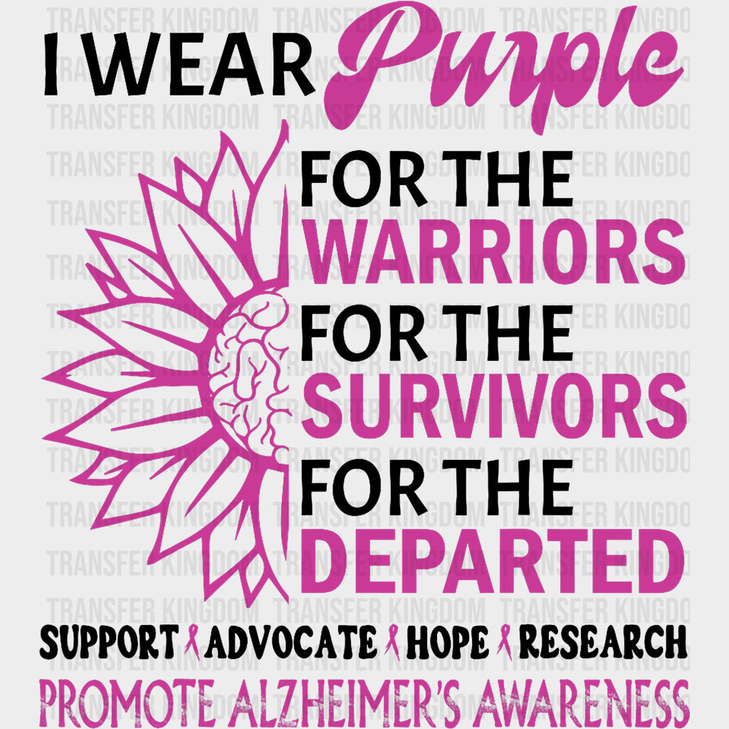 I Wear Purple For The Warriors - Alzheimer's Awareness DTF Transfer transfer-kingdom Dark Color Design (See Imaging)