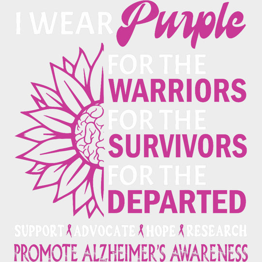 I Wear Purple For The Warriors - Alzheimer's Awareness DTF Transfer transfer-kingdom Light Color Design (See Imaging)