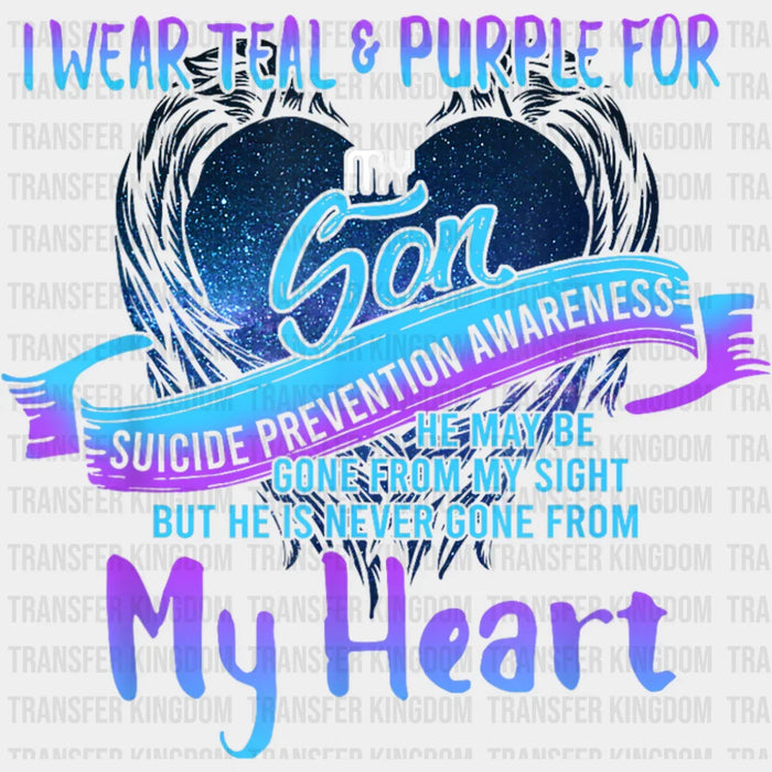 I Wear Teal & Purple For My Son - Suicide Awareness DTF Transfer