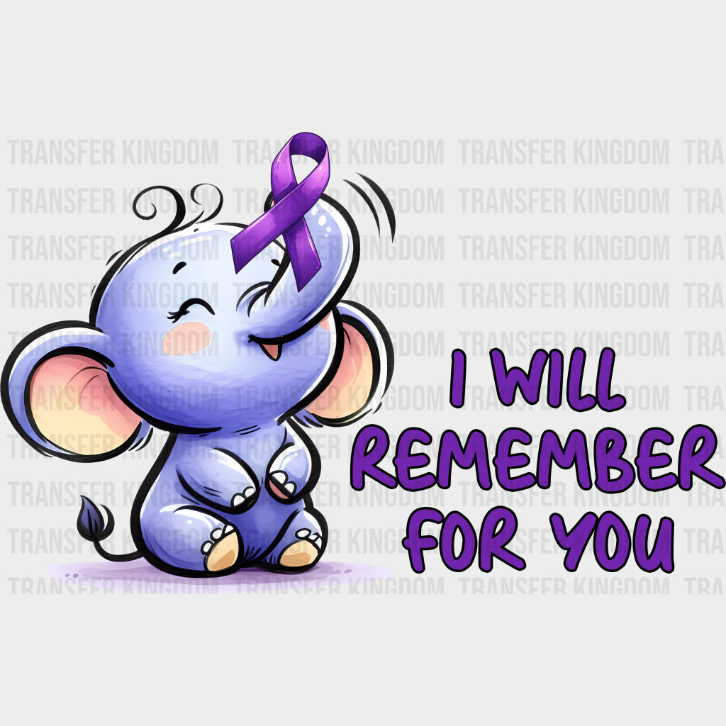I Will Remember For You - Alzheimer's Awareness DTF Transfer transfer-kingdom Dark Color Design (See Imaging)