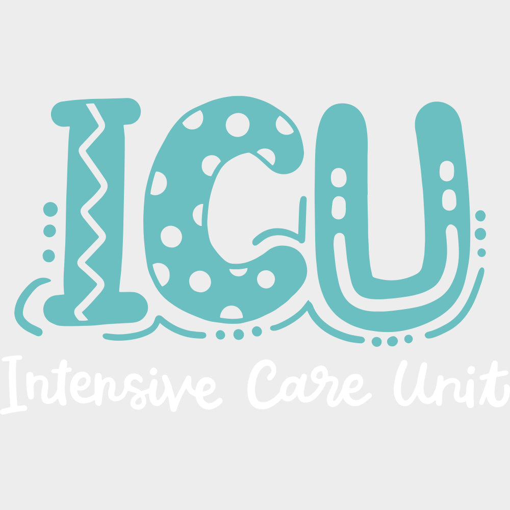 ICU Intensive Care Unit Teal Color - ICU DTF Transfers Adult Unisex - S & M (10’’) / Light Color Design (See Imaging)