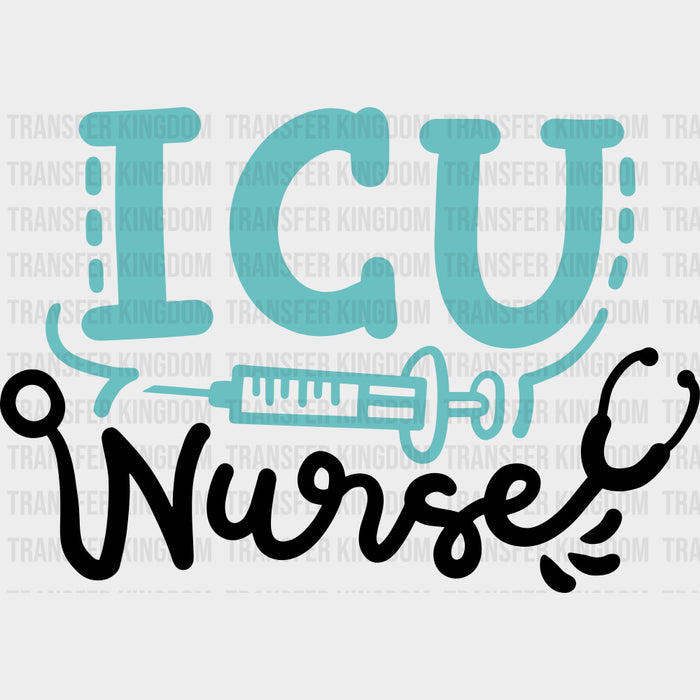 ICU Nurse, Teal Color Syringe - ICU DTF Transfers