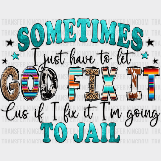 If I Fix It I’m Going To Jail - Funny Dtf Transfer Unisex S & M (10’’) / Dark Color Design