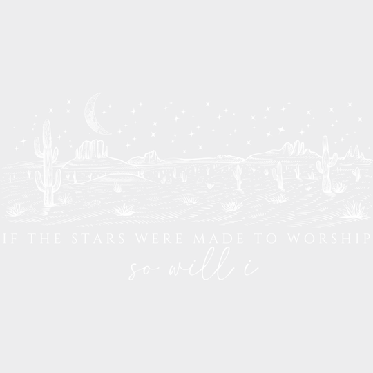 If The Stars Were Made To Worship So Will I - Christianity DTF Transfer Adult Unisex - S & M (10’’) / Light Color