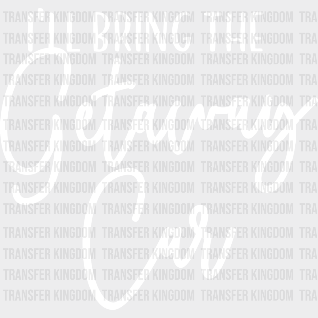 I’ll Bring The Getaway Car - Wedding Crew Iron On Dtf Transfer Unisex S & M (10’’) / Light