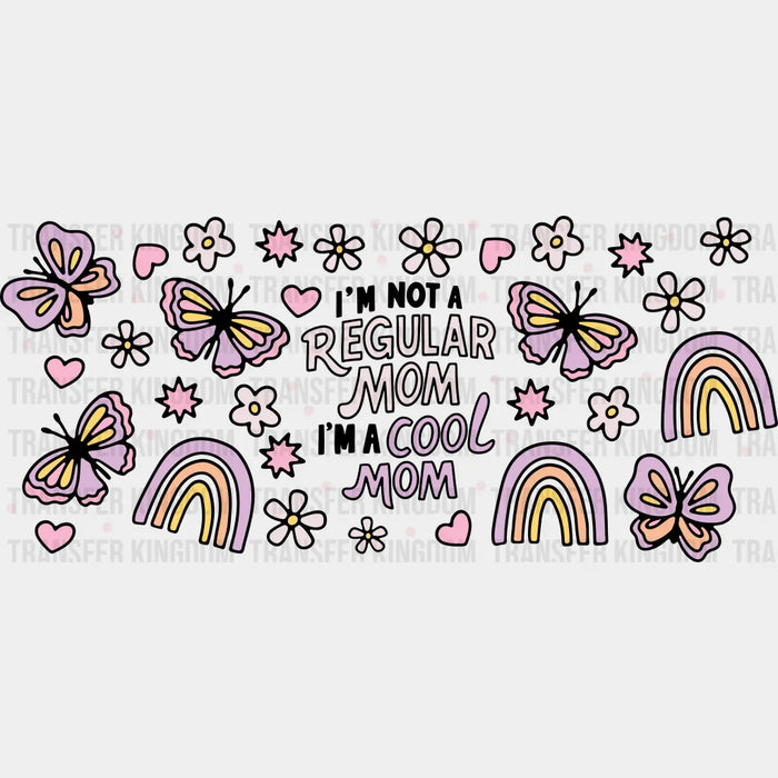 I'm A Cool Mom - Mom Cup Wrap UV Sticker Permanent UV DTF Decal