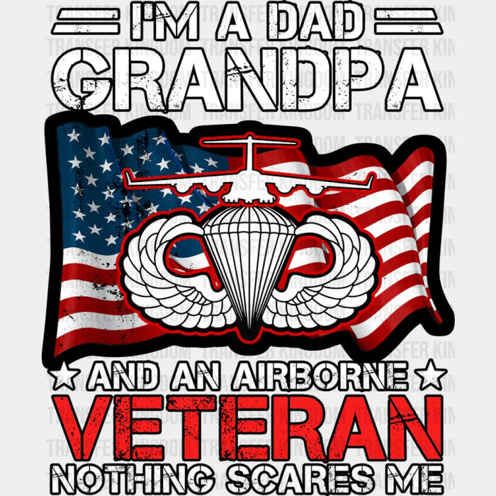 I'm A Dad Grandpa And An Airborne Veteran - Military DTF Transfer