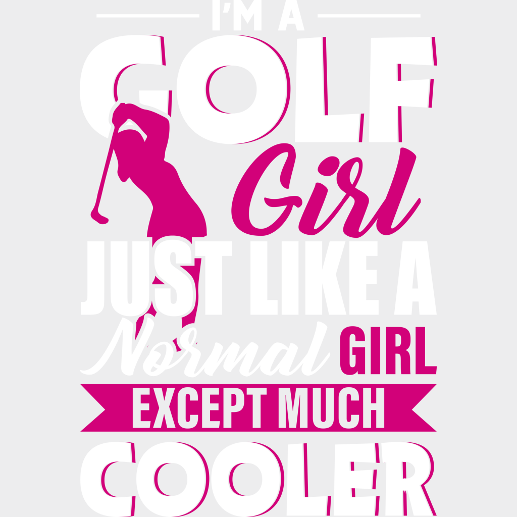 I’m A Golf Girl Just Like Normal - Dtf Heat Transfer Unisex S & M (10’’) / Light Color Design